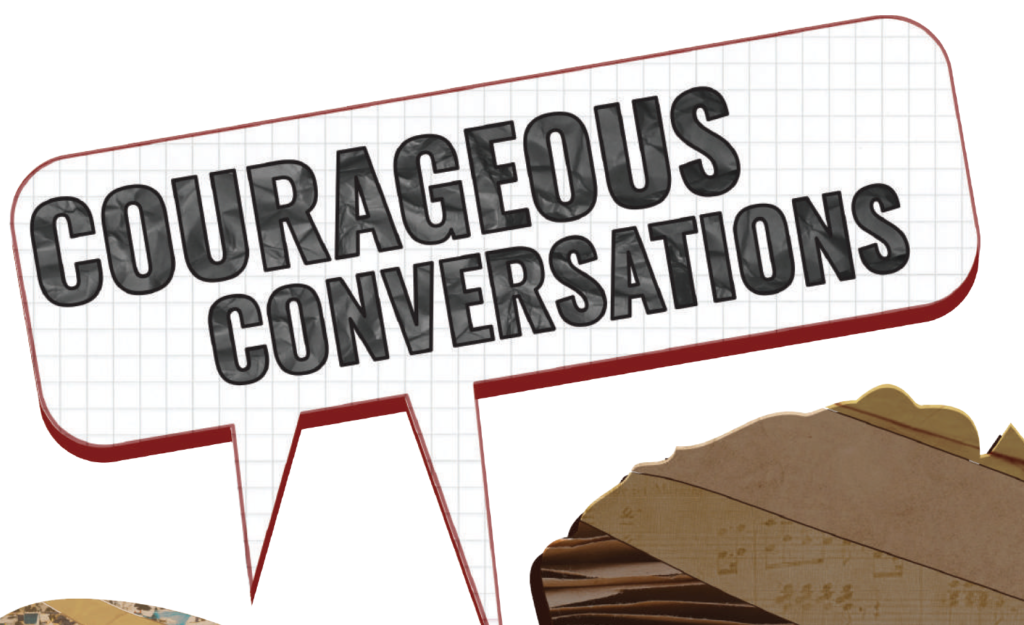 Courageous Conversations